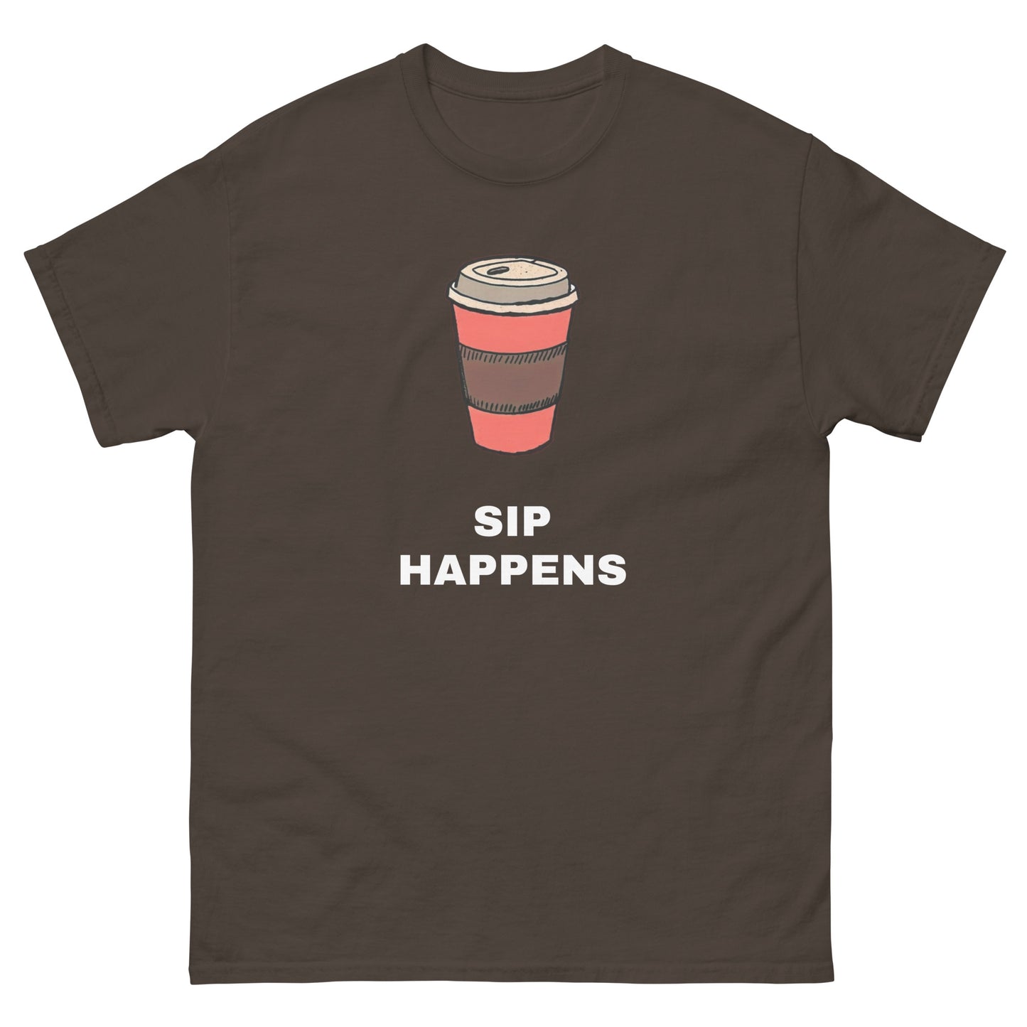 Sip Happens - T-Shirt