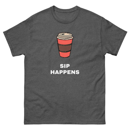 Sip Happens - T-Shirt