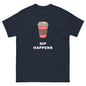 Sip Happens - T-Shirt