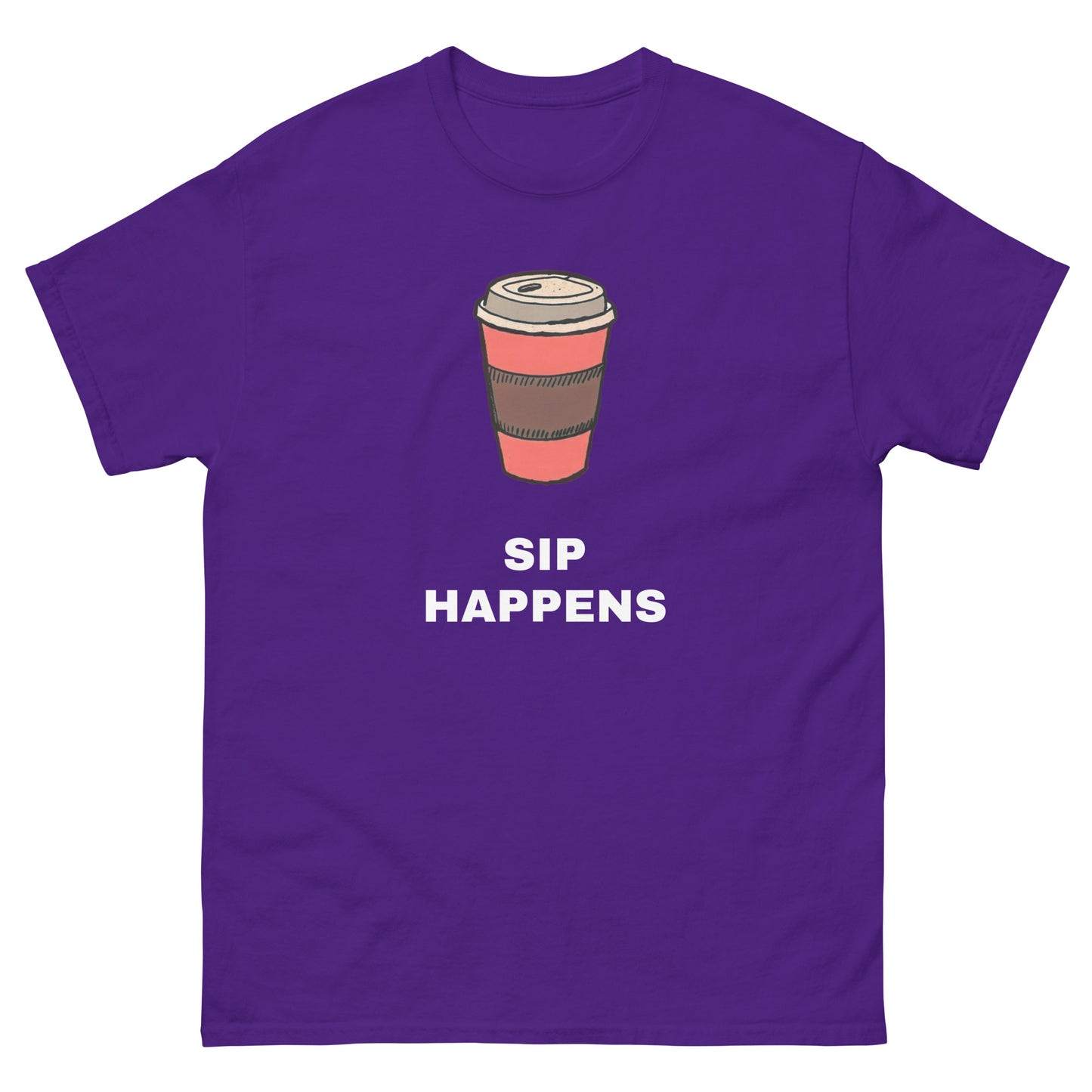 Sip Happens - T-Shirt