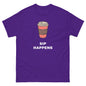 Sip Happens - T-Shirt
